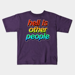 Hell Is Other People - Nihilist Typographic Design Kids T-Shirt